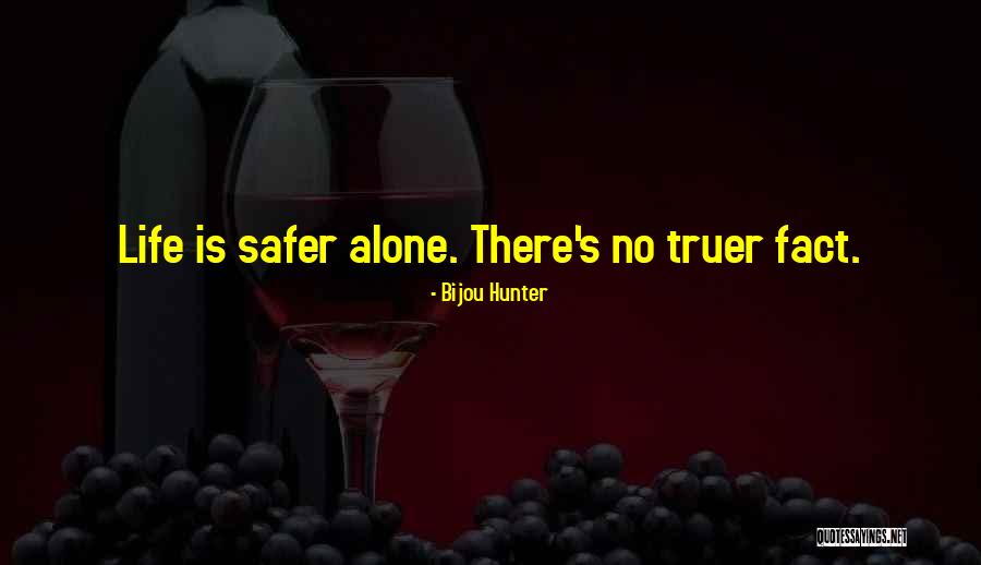 Bijou Quotes By Bijou Hunter Bijou Quotes By Bijou Hunter