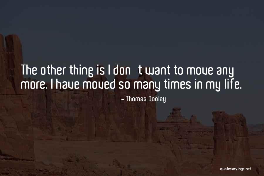 Bikakis Johns Quotes By Thomas Dooley Bikakis Johns Quotes By Thomas Dooley