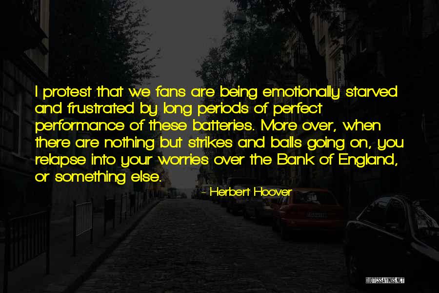 Bikash Roy Quotes By Herbert Hoover Bikash Roy Quotes By Herbert Hoover