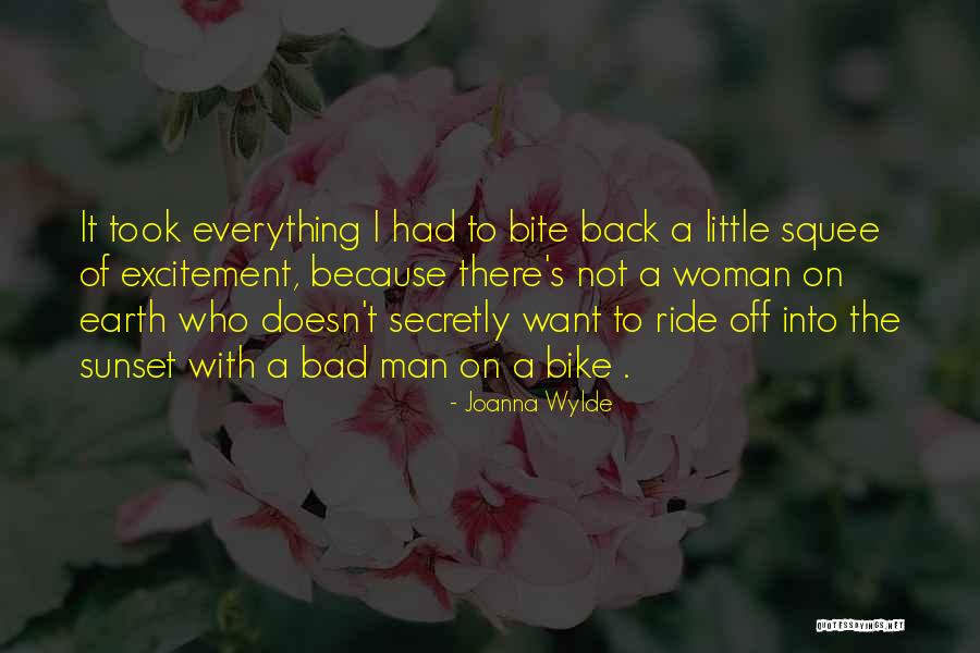 Bike Back Quotes By Joanna Wylde