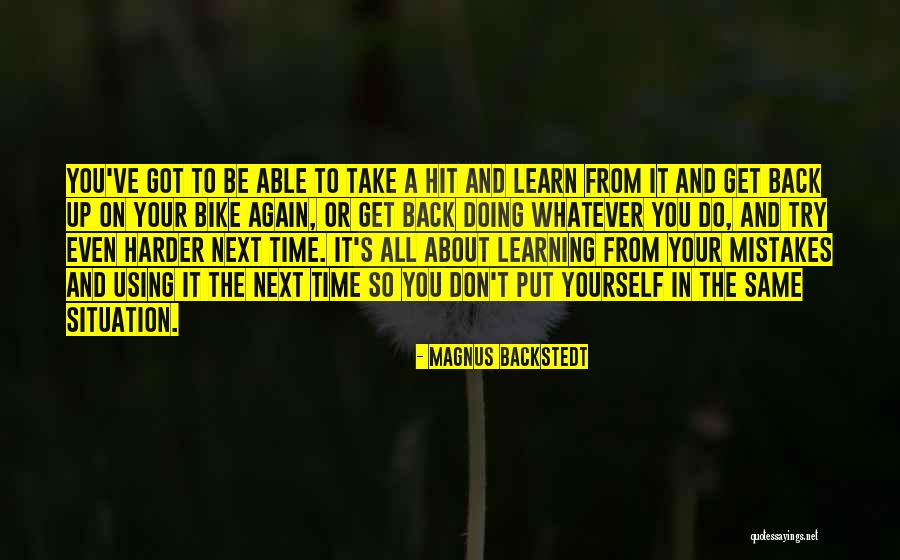 Bike Back Quotes By Magnus Backstedt