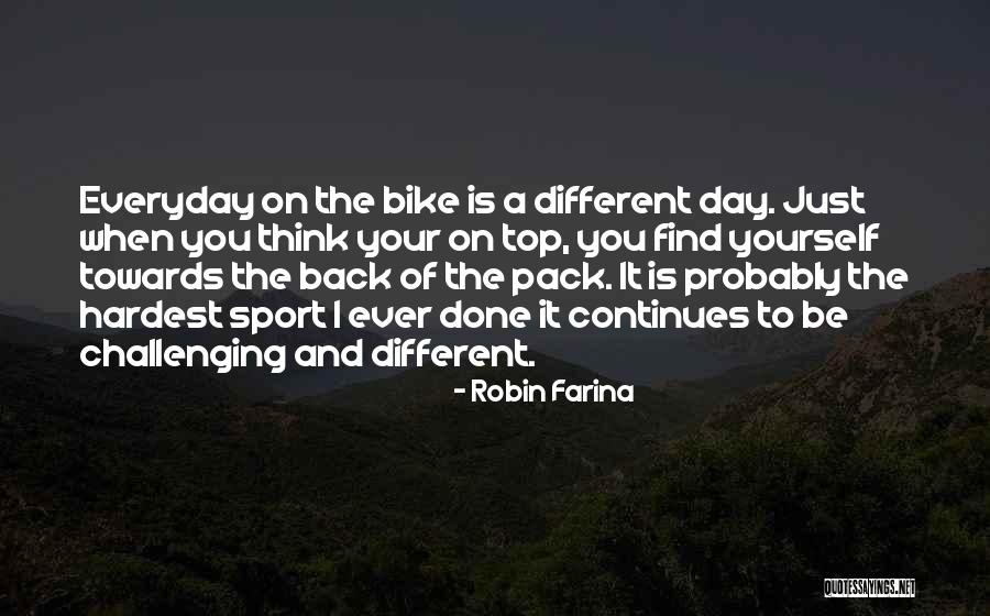 Bike Back Quotes By Robin Farina