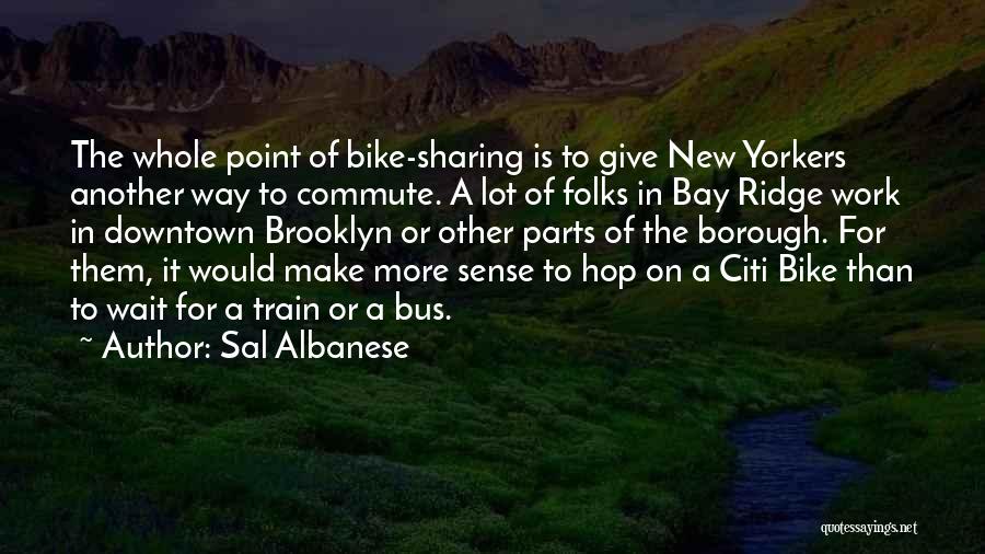 Bike Commute Quotes By Sal Albanese