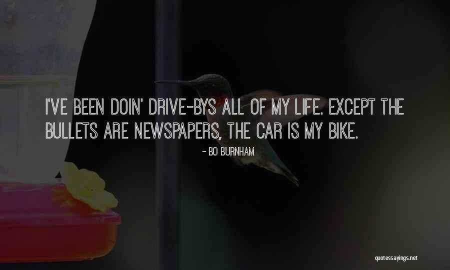 Bike Life Quotes By Bo Burnham