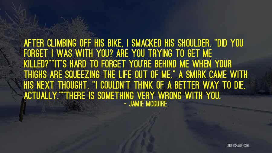 Bike Life Quotes By Jamie McGuire