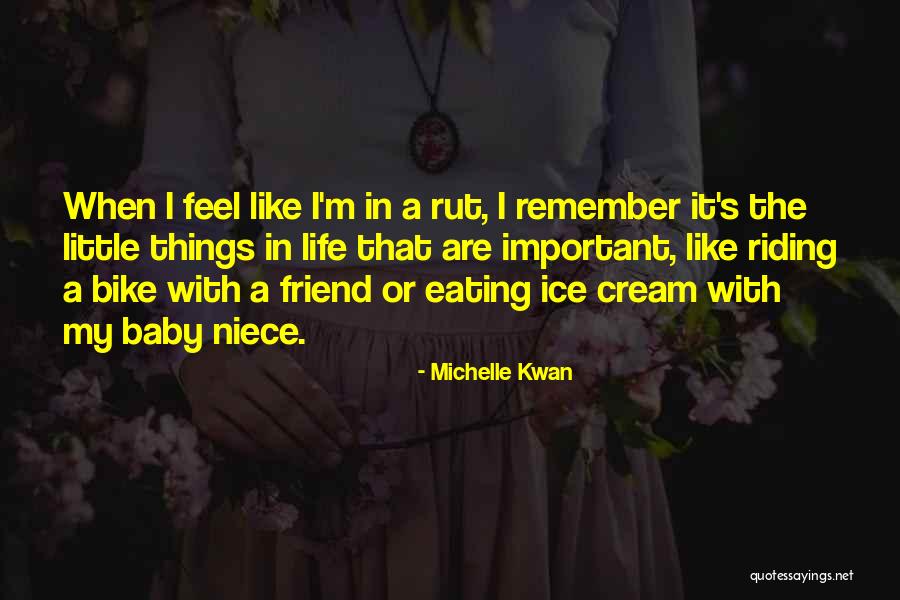 Bike Life Quotes By Michelle Kwan