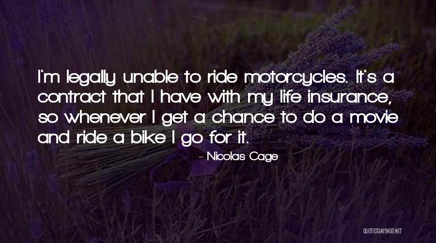 Bike Life Quotes By Nicolas Cage