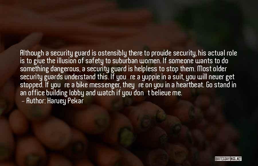 Bike Messenger Quotes By Harvey Pekar Bike Messenger Quotes By Harvey Pekar