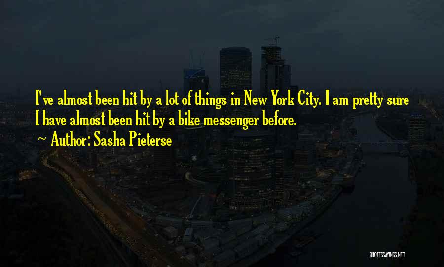 Bike Messenger Quotes By Sasha Pieterse