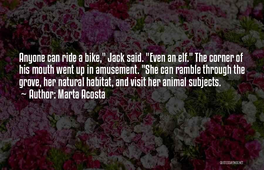 Bike Ride Quotes By Marta Acosta