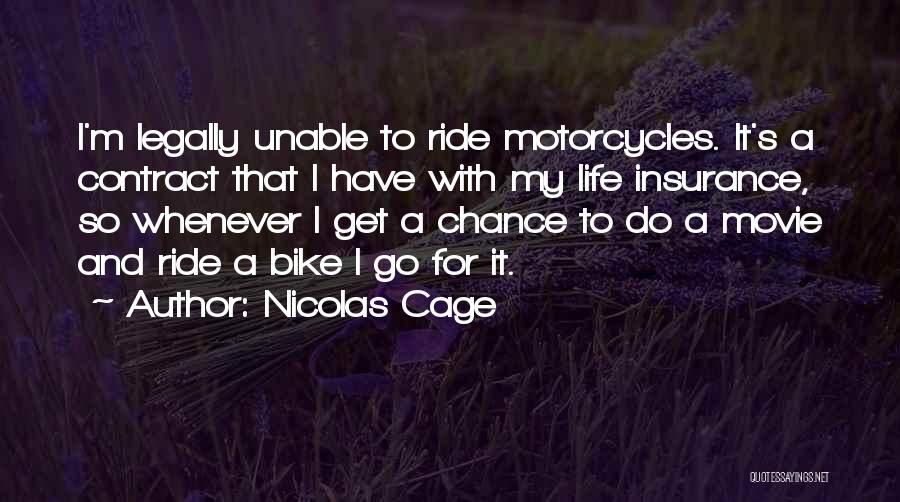 Bike Ride Quotes By Nicolas Cage