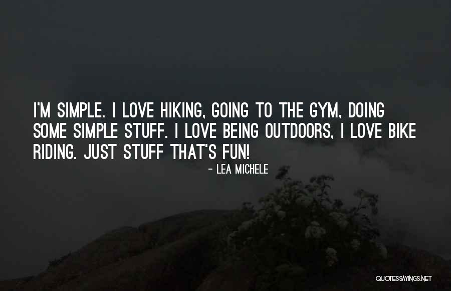 Bike Riding Love Quotes By Lea Michele Bike Riding Love Quotes By Lea Michele