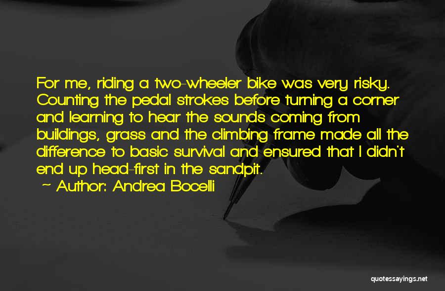 Bike Riding Quotes By Andrea Bocelli