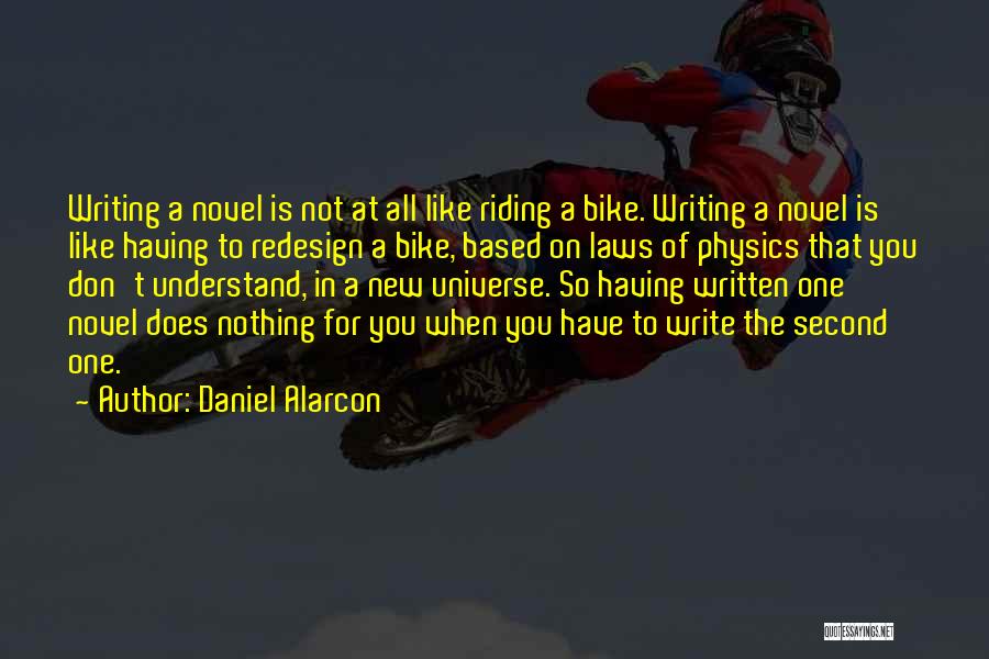 Bike Riding Quotes By Daniel Alarcon