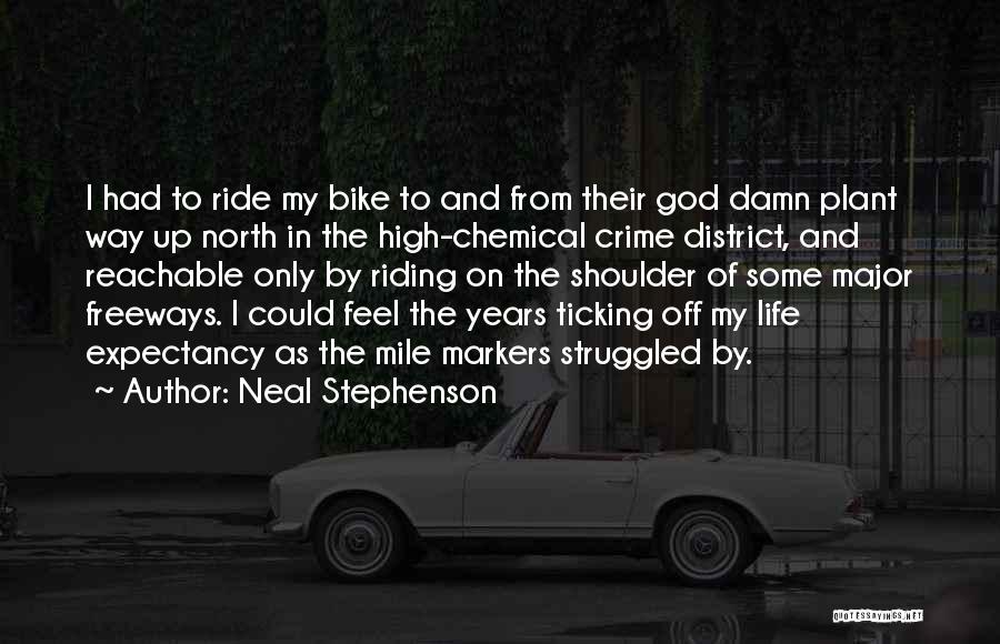 Bike Riding Quotes By Neal Stephenson