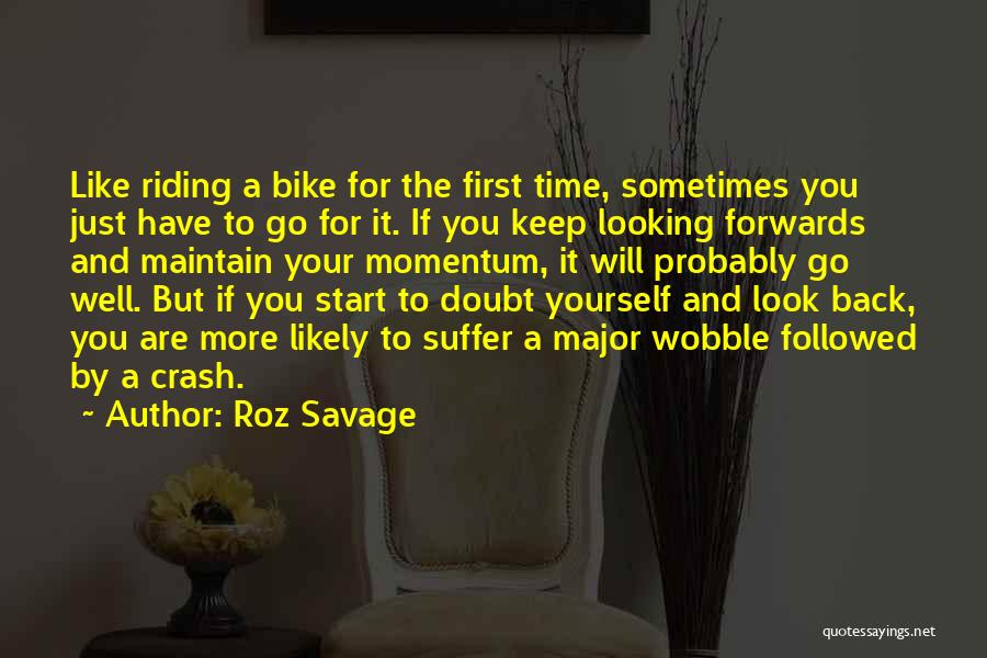 Bike Riding Quotes By Roz Savage