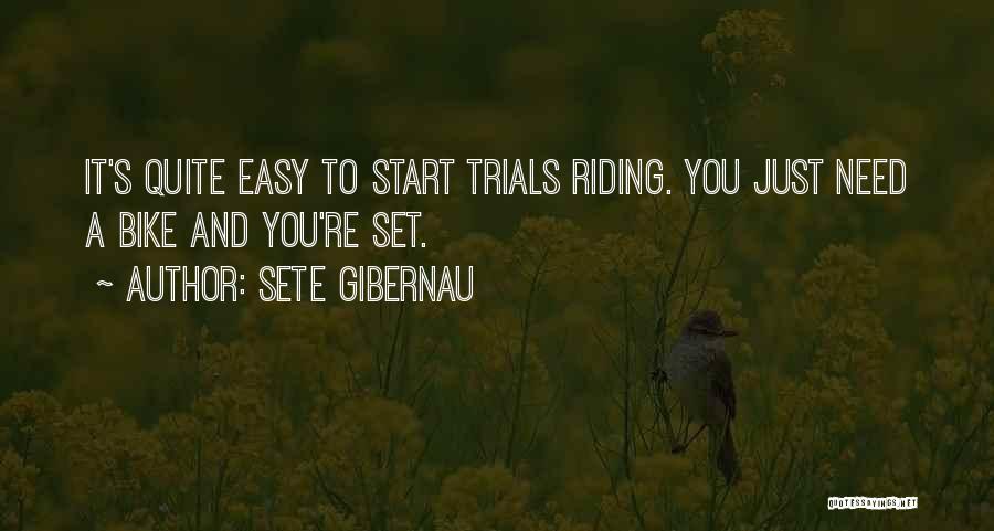 Bike Riding Quotes By Sete Gibernau