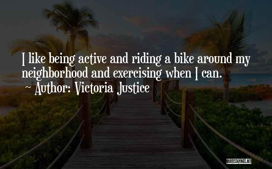 Bike Riding Quotes By Victoria Justice