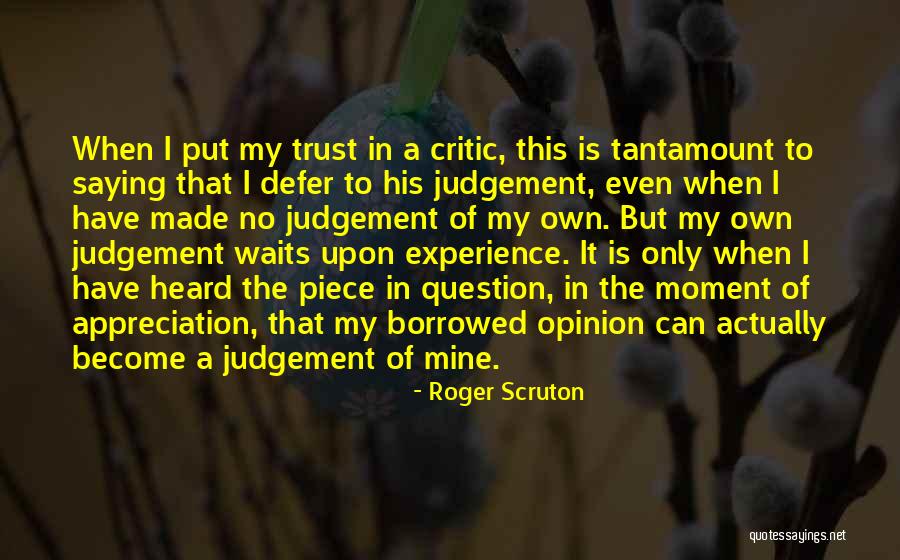 Bike Trips Quotes By Roger Scruton Bike Trips Quotes By Roger Scruton