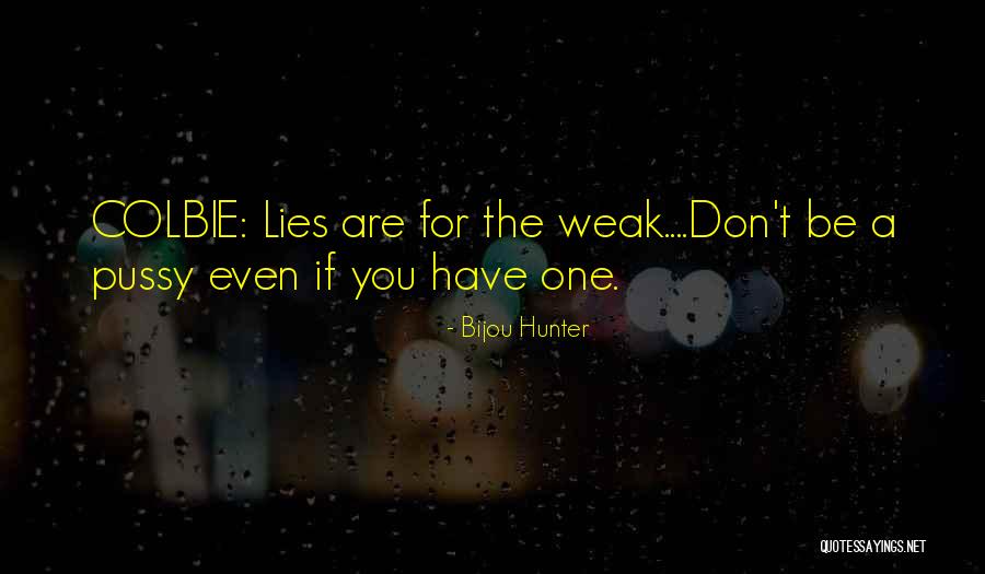Biker Romance Quotes By Bijou Hunter