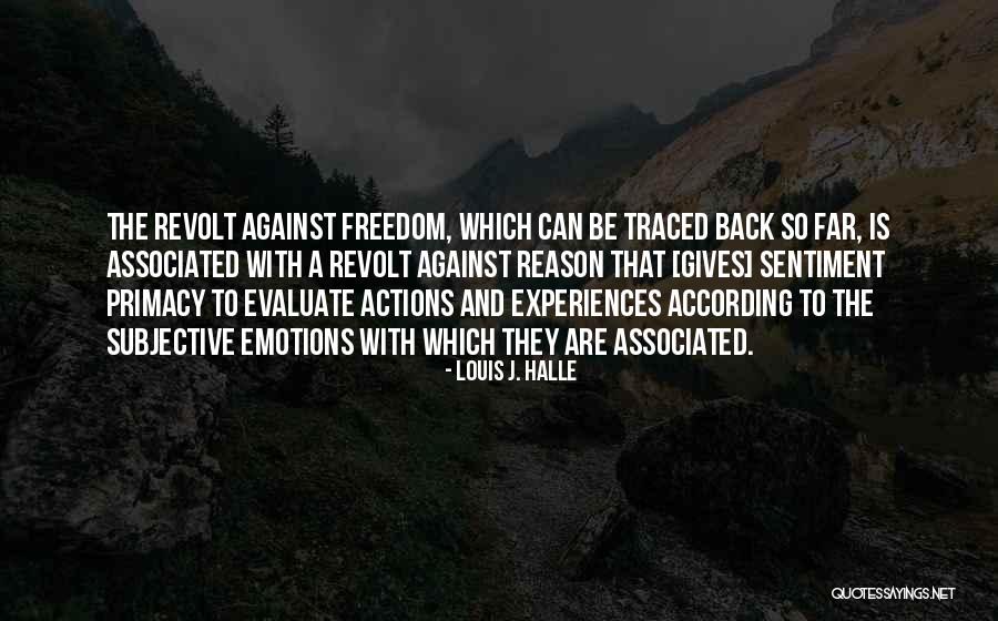 Bikers Inspirational Quotes By Louis J. Halle Bikers Inspirational Quotes By Louis J. Halle