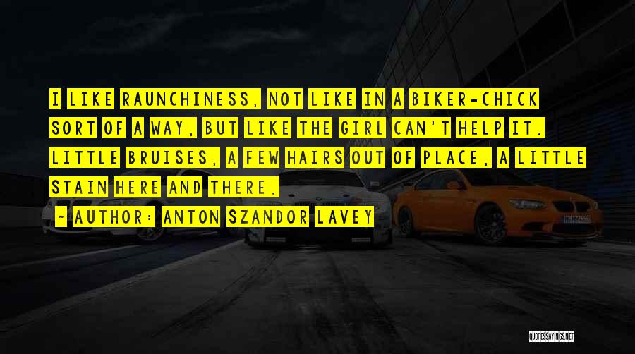 Bikers Quotes By Anton Szandor LaVey