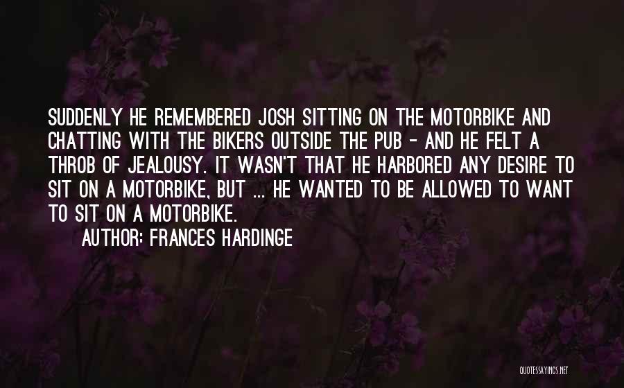 Bikers Quotes By Frances Hardinge