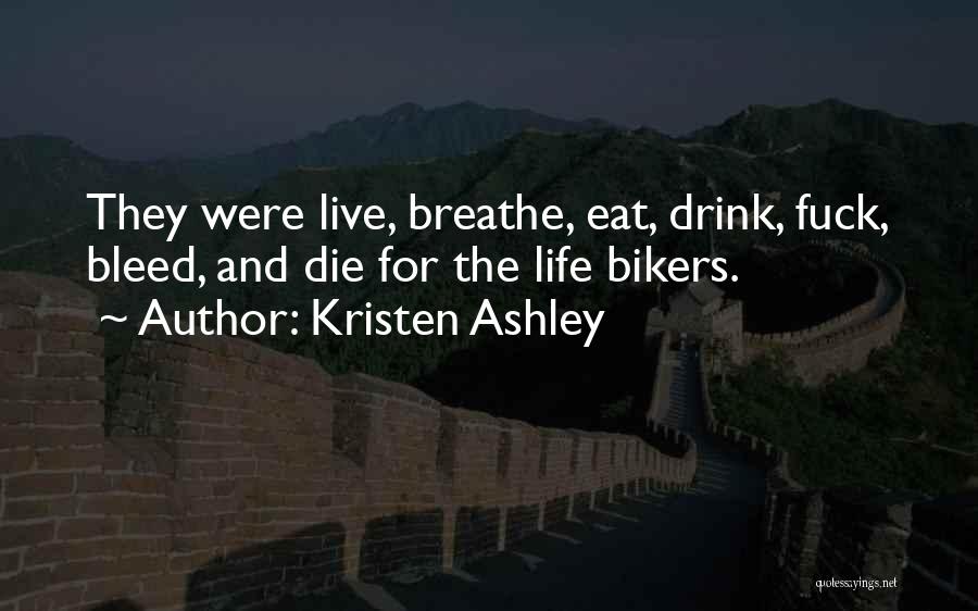 Bikers Quotes By Kristen Ashley