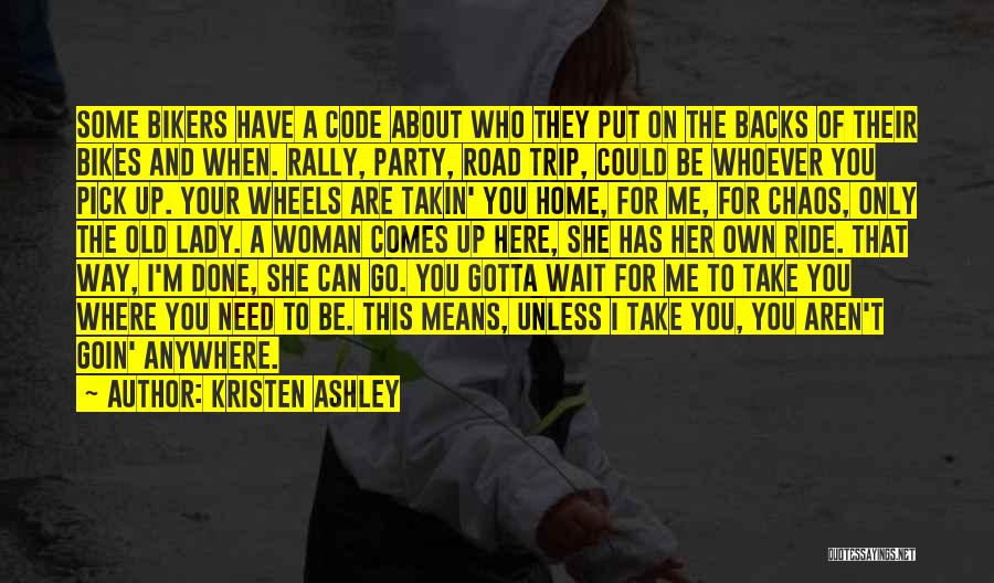 Bikers Quotes By Kristen Ashley