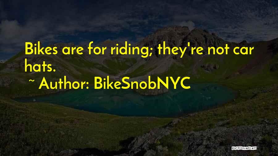 BikeSnobNYC Quotes 2259807