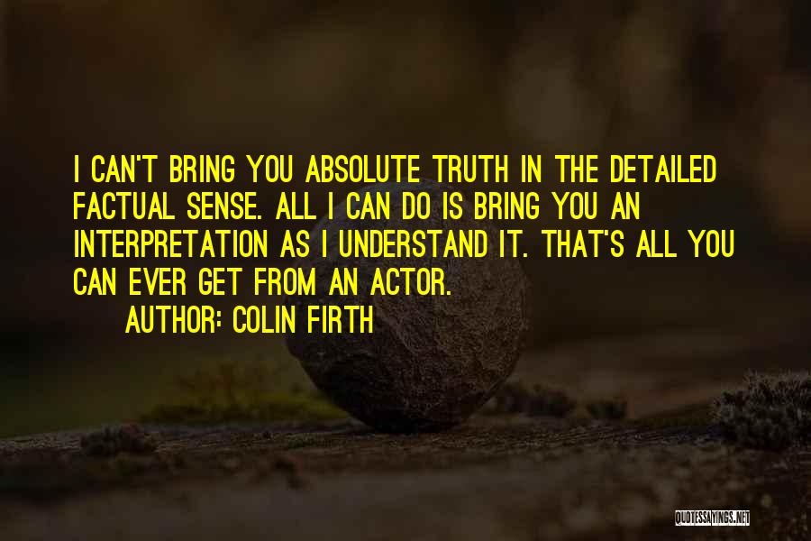 Bikie Wars Quotes By Colin Firth