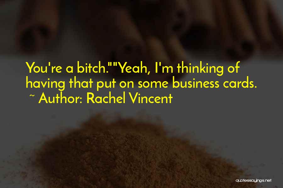 Bikie Wars Quotes By Rachel Vincent