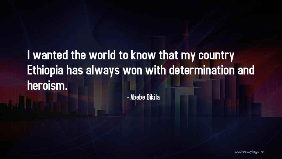 Bikila Ethiopia Quotes By Abebe Bikila Bikila Ethiopia Quotes By Abebe Bikila