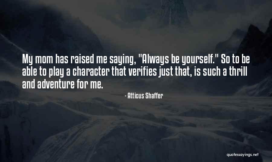 Biking Wanderlust Quotes By Atticus Shaffer Biking Wanderlust Quotes By Atticus Shaffer