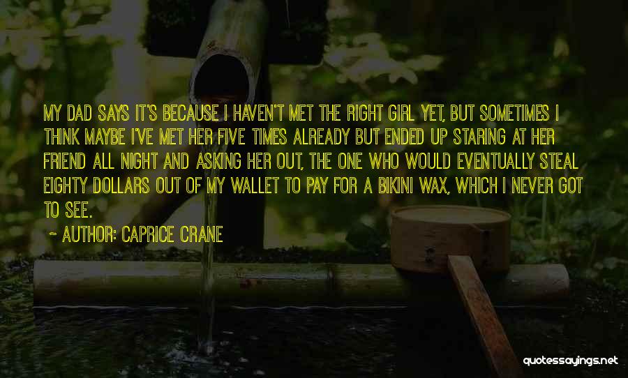 Bikini Quotes By Caprice Crane