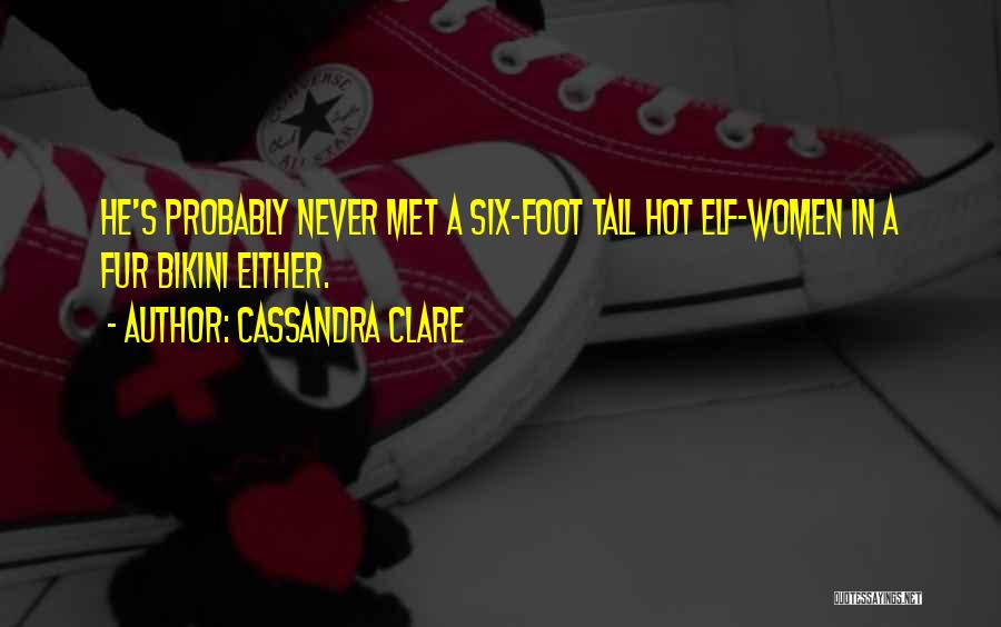 Bikini Quotes By Cassandra Clare