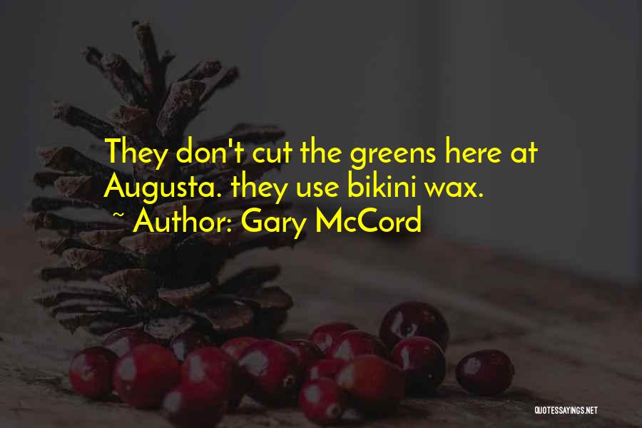 Bikini Quotes By Gary McCord