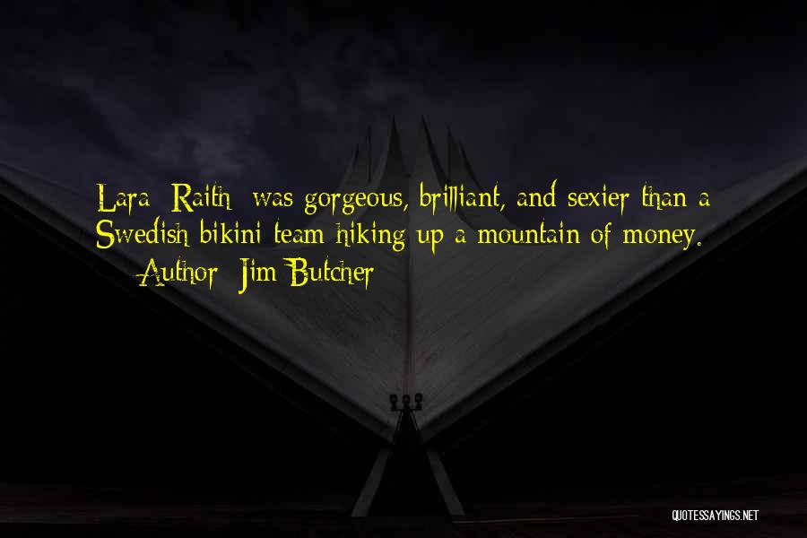 Bikini Quotes By Jim Butcher