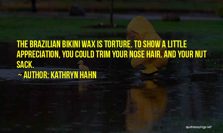 Bikini Quotes By Kathryn Hahn