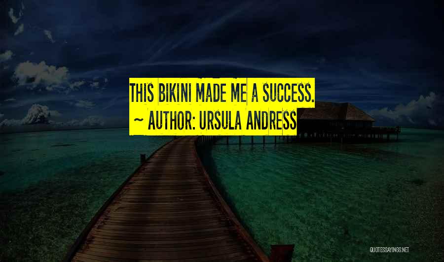 Bikini Quotes By Ursula Andress