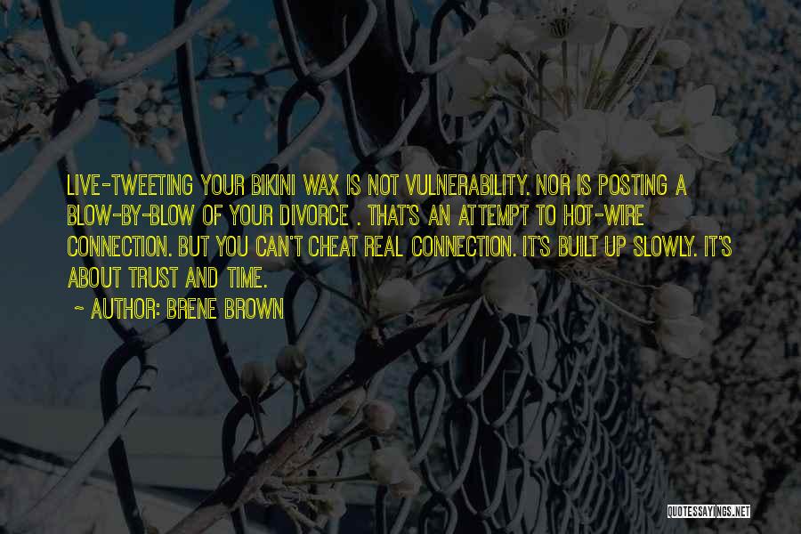 Bikini Wax Quotes By Brene Brown