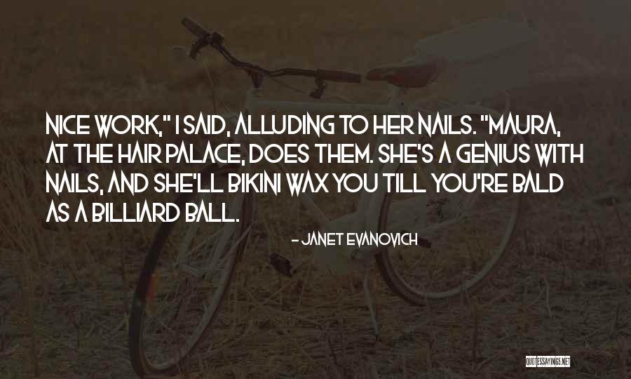 Bikini Wax Quotes By Janet Evanovich