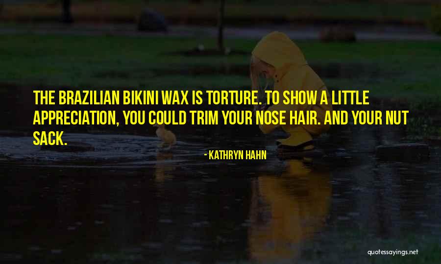 Bikini Wax Quotes By Kathryn Hahn