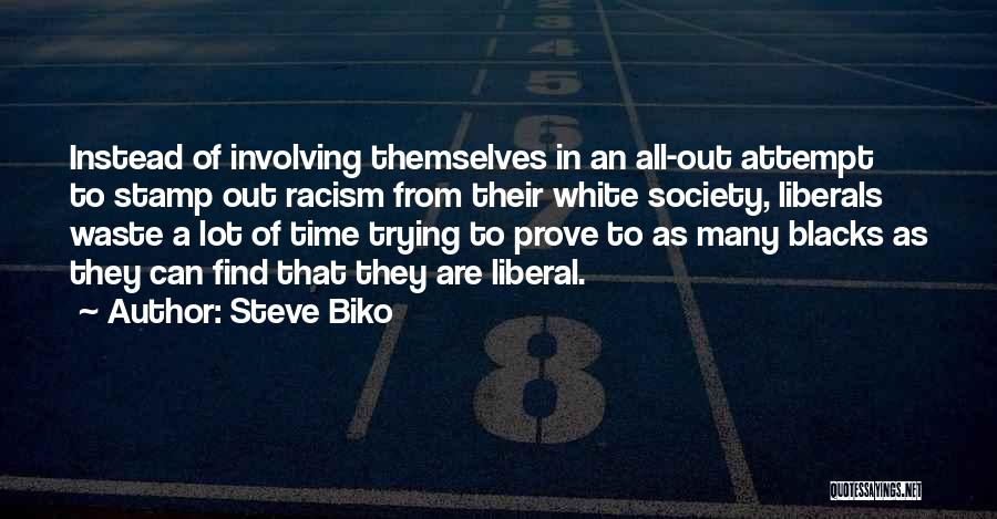 Biko Quotes By Steve Biko