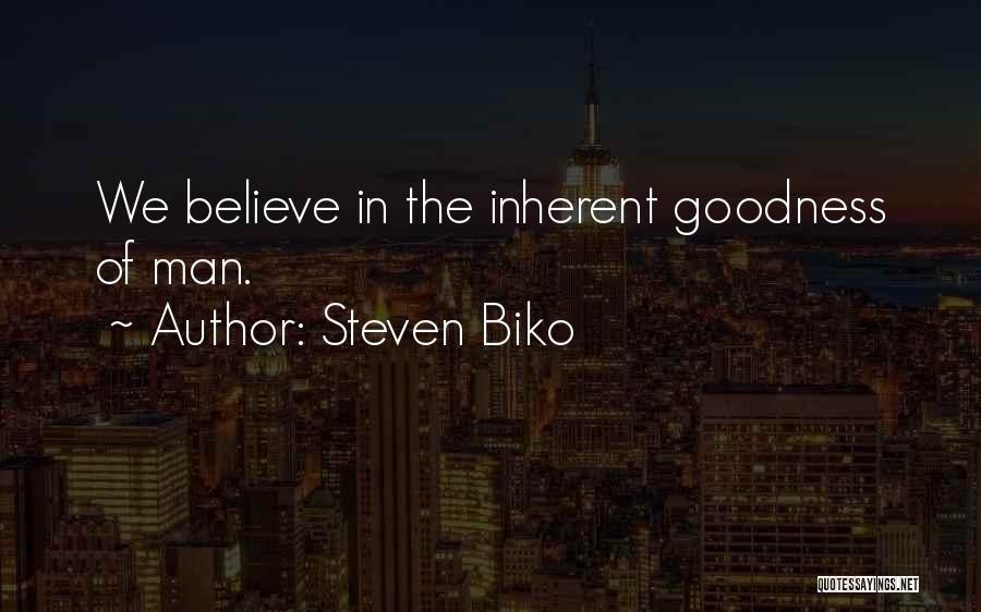 Biko Quotes By Steven Biko