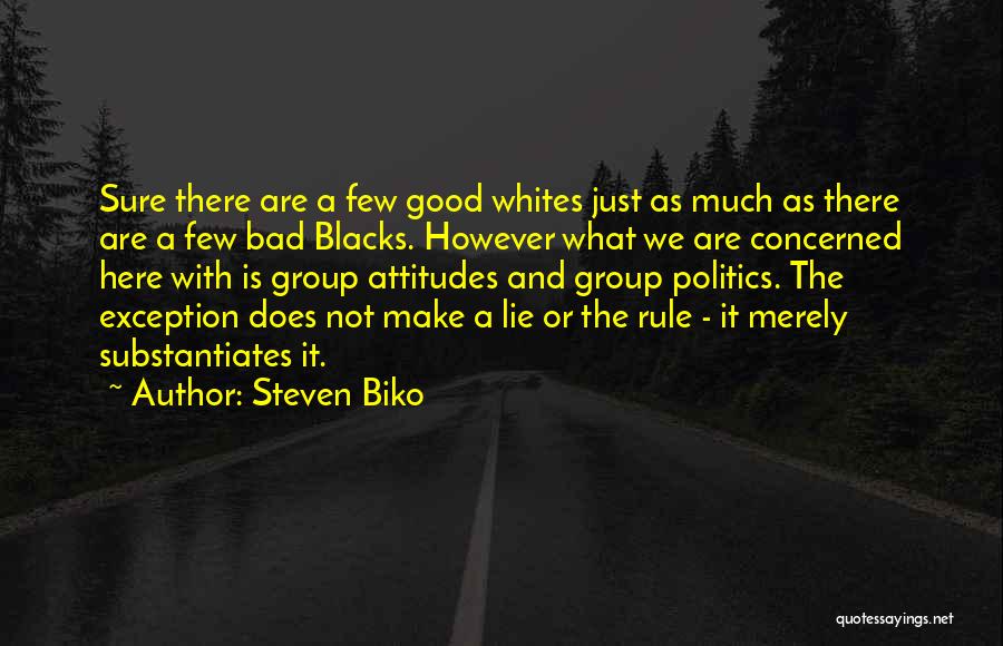 Biko Quotes By Steven Biko