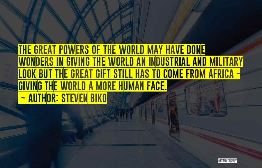 Biko Quotes By Steven Biko