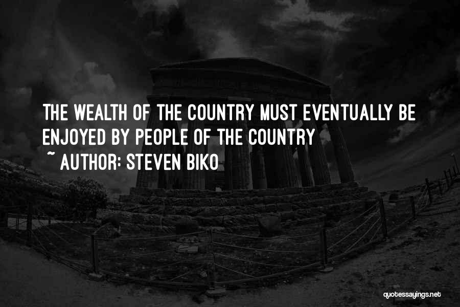 Biko Quotes By Steven Biko