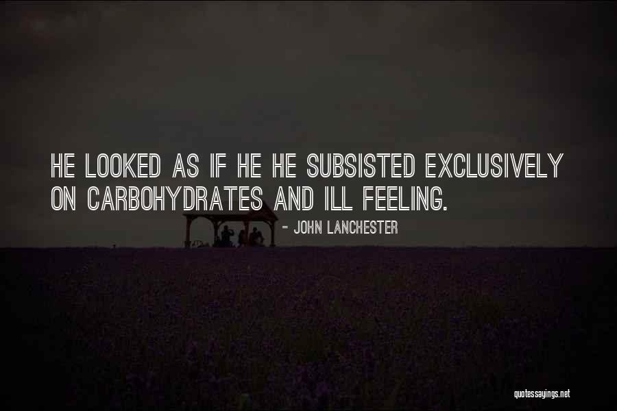 Bikowski Jr Quotes By John Lanchester Bikowski Jr Quotes By John Lanchester