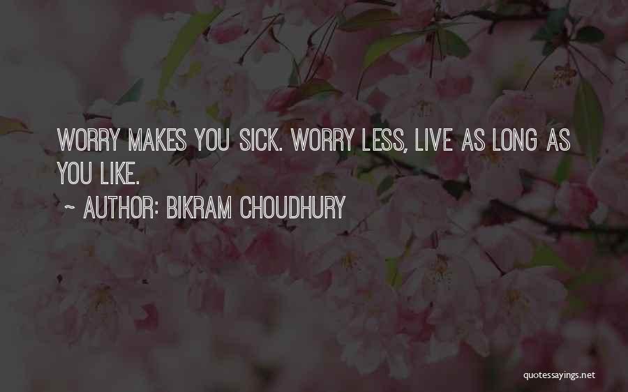 Bikram Choudhury Quotes 2189051